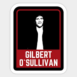 Gilbert o`sullivan ~~~ 70s rock Sticker